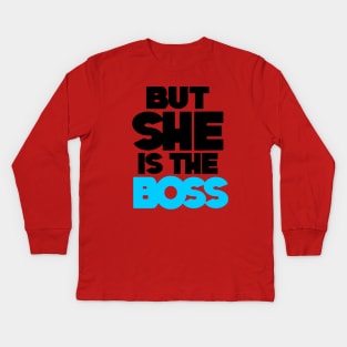 SHE IS THE BOSS Kids Long Sleeve T-Shirt